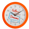 Follow Your Dreams Orange